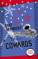 Josef Skvorecky - The Cowards - 9780141047676 - V9780141047676