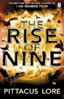 Pittacus Lore - The Rise of Nine: Lorien Legacies Book 3 - 9780141047867 - 9780141047867