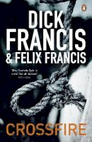 Dick Francis - Crossfire - 9780141048499 - V9780141048499