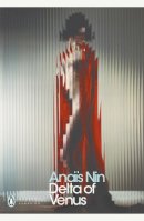 Anaïs Nin - Delta of Venus - 9780141182841 - 9780141182841