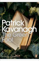 Patrick Kavanagh - The Green Fool - 9780141184203 - 9780141184203