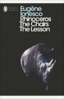 Eugene Ionesco - Rhinoceros, The Chairs, The Lesson - 9780141184296 - V9780141184296