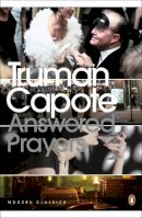 Truman Capote - Answered Prayers: The Unfinished Novel - 9780141185934 - V9780141185934