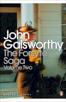 John Galsworthy - The Forsyte Saga: Volume 2 - 9780141186832 - V9780141186832