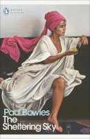Paul Bowles - The Sheltering Sky - 9780141187778 - V9780141187778