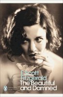 F. Scott Fitzgerald - The Beautiful and Damned - 9780141187815 - 9780141187815