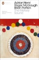 Adrian Henri - The Mersey Sound: Restored 50th Anniversary Edition - 9780141189260 - V9780141189260