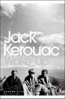Jack Kerouac - Wake Up: A Life of the Buddha - 9780141189468 - V9780141189468