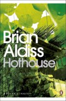 Brian Aldiss - Hothouse - 9780141189550 - 9780141189550
