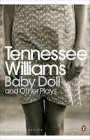 Tennessee Williams - Baby Doll and Other Plays - 9780141190297 - V9780141190297