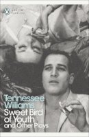 Tennessee Williams - Sweet Bird of Youth and Other Plays - 9780141191089 - V9780141191089