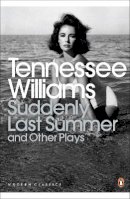 Tennessee Williams - Suddenly Last Summer and Other Plays - 9780141191096 - V9780141191096