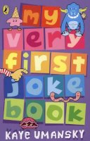 Kaye Umansky - My Very First Joke Book - 9780141317144 - V9780141317144