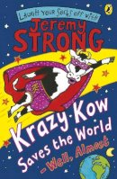 Jeremy Strong - Krazy Kow Saves the World - Well, Almost - 9780141322391 - V9780141322391