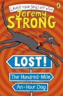 Jeremy Strong - LOST! THE HUNDRED-MILE-AN-HOUR DOG - 9780141323251 - V9780141323251