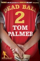 Tom Palmer - Foul Play: Dead Ball - 9780141323688 - V9780141323688