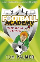 Tom Palmer - Football Academy: The Real Thing - 9780141324692 - V9780141324692