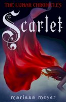 Marissa Meyer - Scarlet (The Lunar Chronicles Book 2) - 9780141340234 - V9780141340234