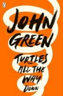 John Green - Turtles All the Way Down - 9780141346045 - 9780141346045
