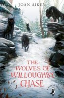 Joan Aiken - The Wolves of Willoughby Chase: 60th Anniversary Edition - 9780141362663 - V9780141362663