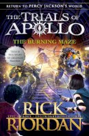 Rick Riordan - The Burning Maze (The Trials of Apollo Book 3) - 9780141364018 - 9780141364018