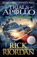 Rick Riordan - The Tyrant´s Tomb (The Trials of Apollo Book 4) - 9780141364056 - 9780141364056