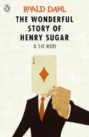 Roald Dahl - The Wonderful Story of Henry Sugar and Six More - 9780141365572 - 9780141365572