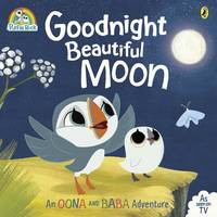 Oona And Baba - Puffin Rock: Goodnight Beautiful Moon - 9780141369143 - 9780141369143