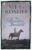 Meg Rosoff - The Bride´s Farewell - 9780141383941 - KST0026774