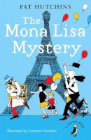 Pat Hutchins - The Mona Lisa Mystery - 9780141386218 - V9780141386218