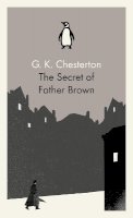 G K Chesterton - The Secret of Father Brown - 9780141393322 - V9780141393322