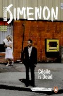 Georges Simenon - Cécile is Dead: Inspector Maigret #20 - 9780141397054 - V9780141397054