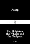 Aesop - The Dolphins, the Whales and the Gudgeon - 9780141398433 - V9780141398433