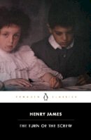 Henry James - The Turn of the Screw - 9780141441351 - V9780141441351
