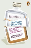 David Stuckler - The Body Economic: Eight experiments in economic recovery, from Iceland to Greece - 9780141976020 - V9780141976020