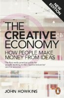 John Howkins - The Creative Economy: How People Make Money from Ideas - 9780141977034 - V9780141977034
