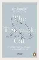 John Bradshaw - The Trainable Cat: How to Make Life Happier for You and Your Cat - 9780141979328 - V9780141979328