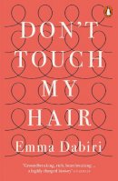 Emma Dabiri - Don´t Touch My Hair - 9780141986289 - 9780141986289