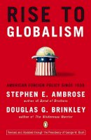 Stephen E. Ambrose And Douglas G. Brinkley - Rise to Globalism - 9780142004944 - V9780142004944