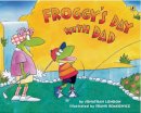 Jonathan London - Froggy's Day With Dad - 9780142406342 - KEX0253503