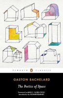 Gaston Bachelard - The Poetics of Space - 9780143107521 - V9780143107521
