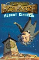 Kathleen Krull - Albert Einstein (Giants of Science) - 9780147514646 - V9780147514646