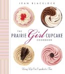 Jean Blacklock - The Prairie Girl Cupcake Cookbook - 9780147529855 - V9780147529855