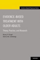 Nancy P. Kropf - Evidence-Based Treatment with Older Adults: Theory, Practice, and Research - 9780190214623 - V9780190214623