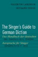 Valentin Lanzrein - The Singer´s Guide to German Diction - 9780190238414 - V9780190238414