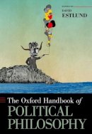 David Estlund (Ed.) - The Oxford Handbook of Political Philosophy - 9780190246334 - V9780190246334
