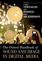 . Ed(S): Vernallis, Carol; Herzog, Amy; Richardson, John - Oxford Handbook Of Sound & Image In Digi - 9780190258177 - V9780190258177