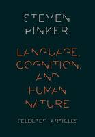 Steven Pinker - Language, Cognition, and Human Nature - 9780190259280 - V9780190259280