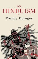 Wendy Doniger - On Hinduism - 9780190455101 - V9780190455101