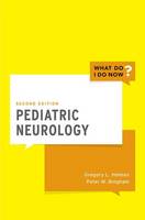 Gregory L. Holmes - Pediatric Neurology - 9780190601508 - V9780190601508